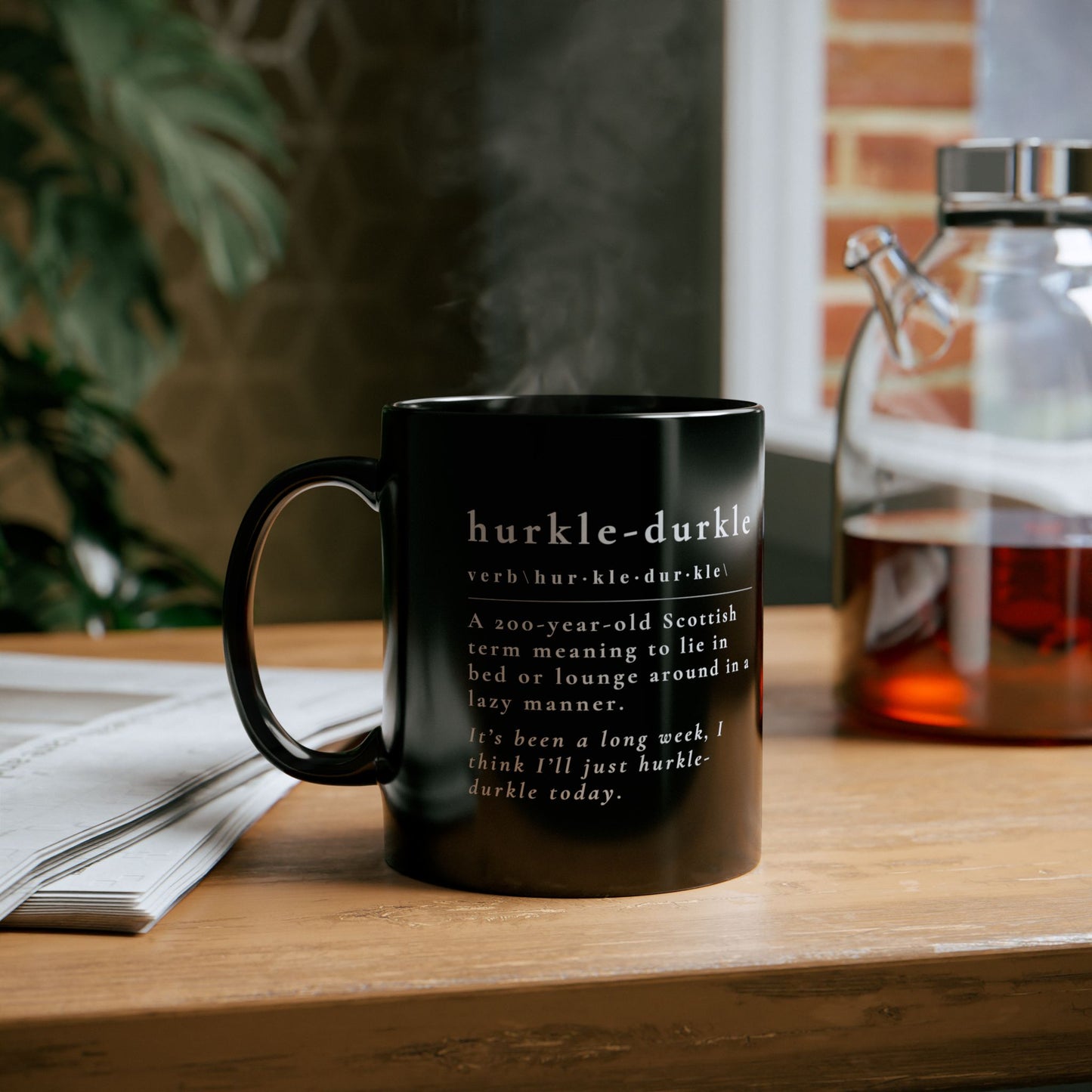 Cozy Black Mug | Hurkle-Durkle Definition | Gift for Coffee Lovers, Relaxation, Home Office, Unique Mug for Tea,